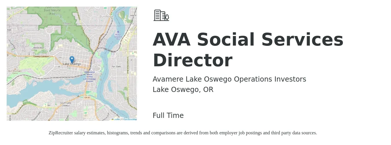 Avamere Lake Oswego Operations Investors job posting for a AVA Social Services Director in Lake Oswego, OR with a salary of $27 to $38 Hourly with a map of Lake Oswego location.