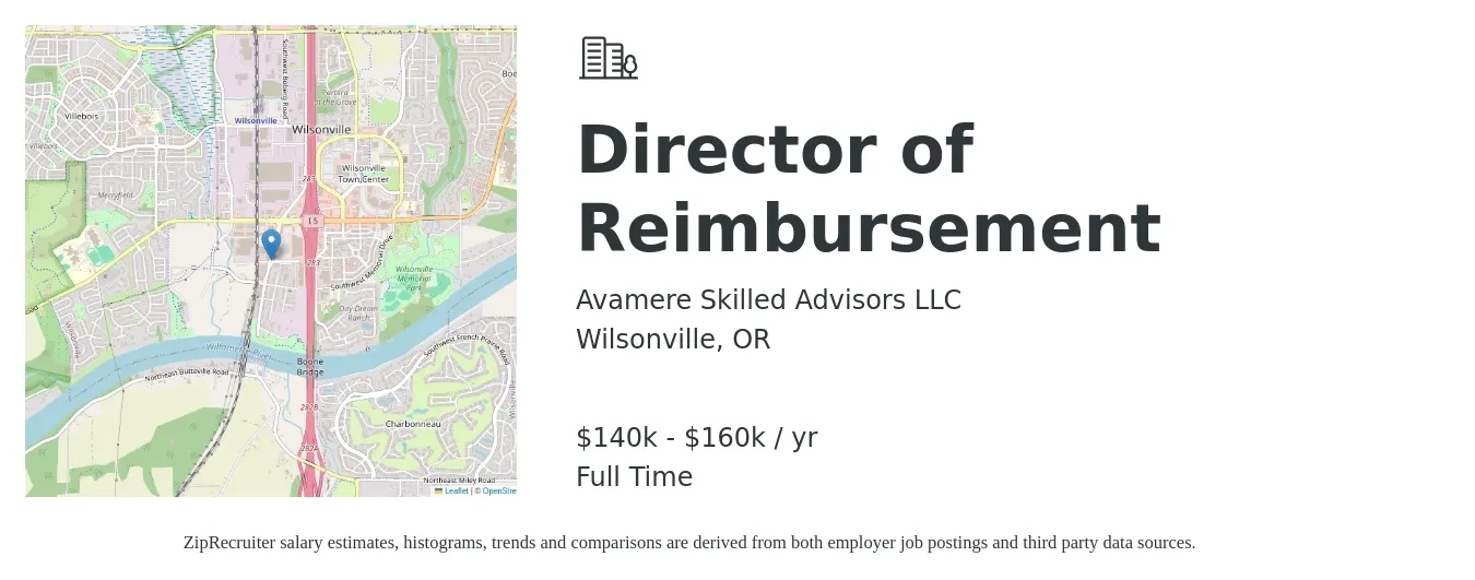 Avamere Skilled Advisors LLC job posting for a Director of Reimbursement in Wilsonville, OR with a salary of $140,000 to $160,000 Yearly with a map of Wilsonville location.