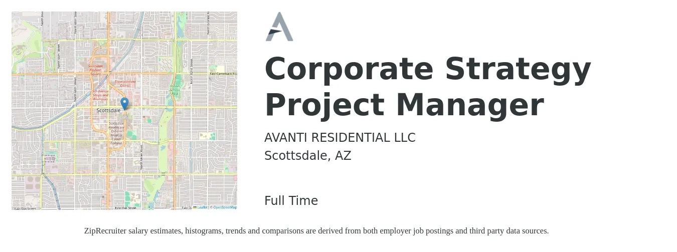 AVANTI RESIDENTIAL LLC job posting for a Corporate Strategy Project Manager in Scottsdale, AZ with a salary of $79,300 to $124,300 Yearly with a map of Scottsdale location.
