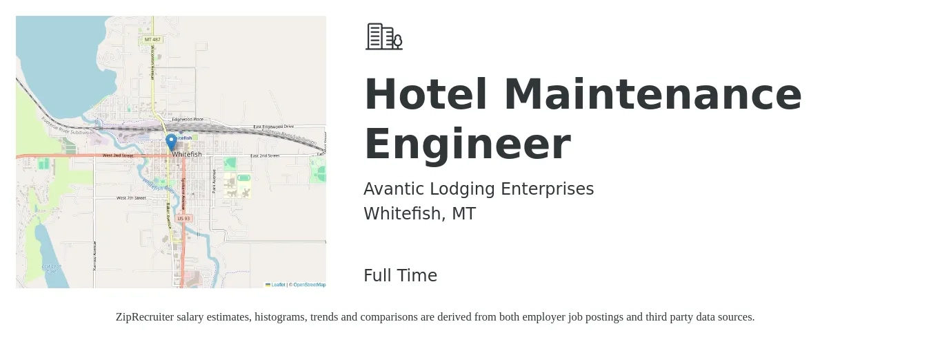 Avantic Lodging Enterprises job posting for a Hotel Maintenance Engineer in Whitefish, MT with a salary of $16 to $20 Hourly with a map of Whitefish location.