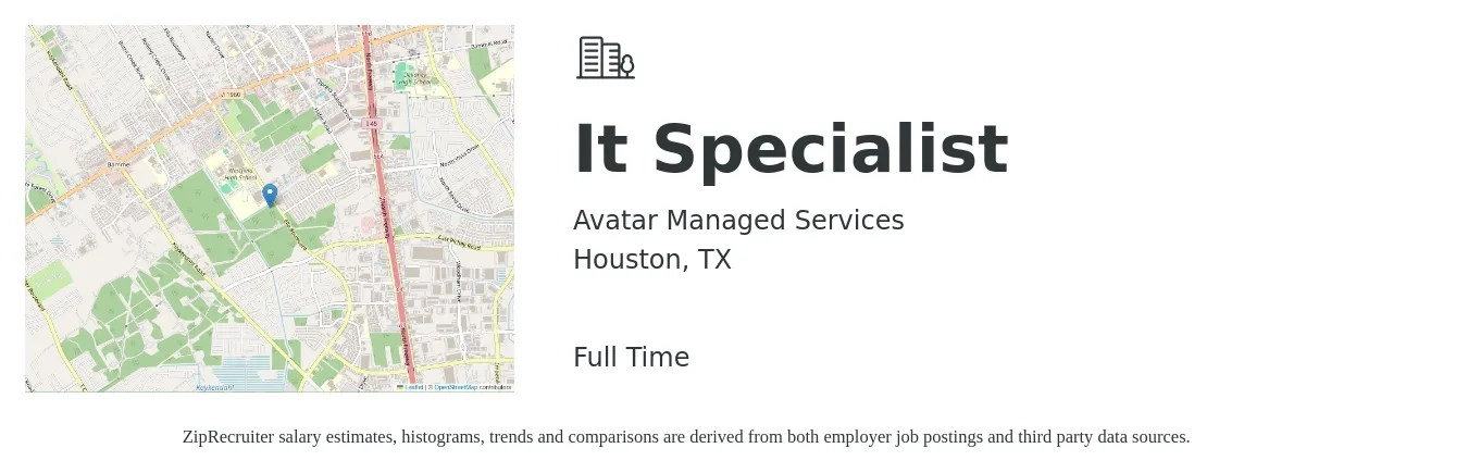 Avatar Managed Services job posting for a It Specialist in Houston, TX with a salary of $44,400 to $106,500 Yearly with a map of Houston location.