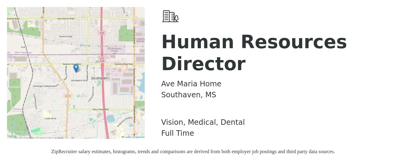 Ave Maria Home job posting for a Human Resources Director in Southaven, MS with a salary of $83,200 to $128,300 Yearly and benefits including retirement, vision, dental, life_insurance, and medical with a map of Southaven location.