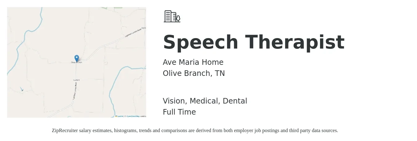 Ave Maria Home job posting for a Speech Therapist in Olive Branch, TN with a salary of $36 to $49 Hourly and benefits including retirement, vision, dental, life_insurance, and medical with a map of Olive Branch location.