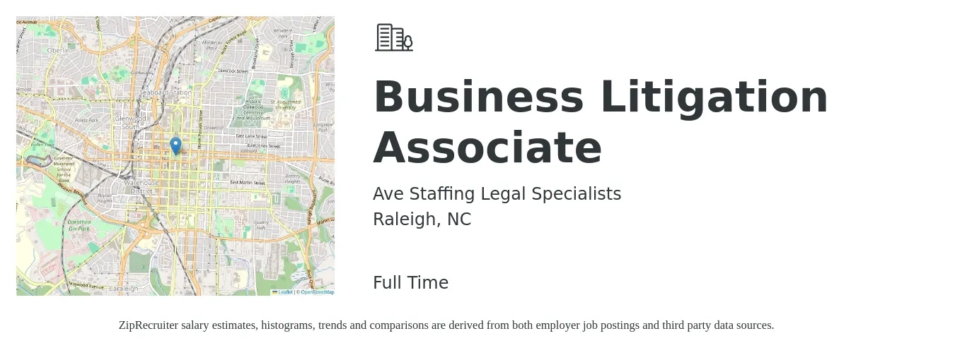 Ave Staffing Legal Specialists job posting for a Business Litigation Associate in Raleigh, NC with a salary of $101,100 to $160,400 Yearly with a map of Raleigh location.