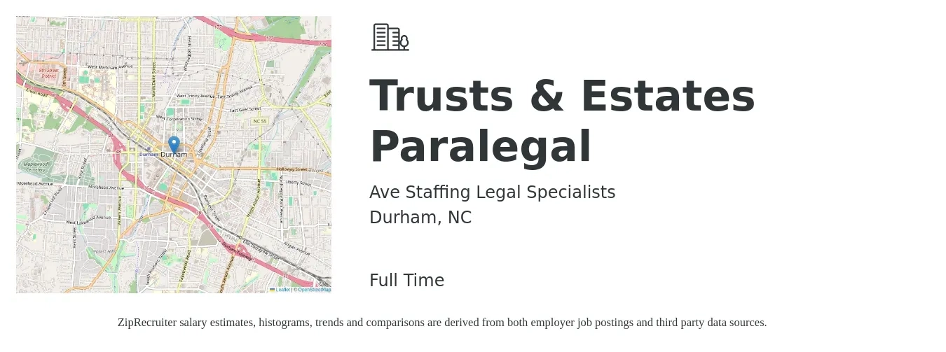 Ave Staffing Legal Specialists job posting for a Trusts & Estates Paralegal in Durham, NC with a salary of $52,700 to $86,500 Yearly with a map of Durham location.