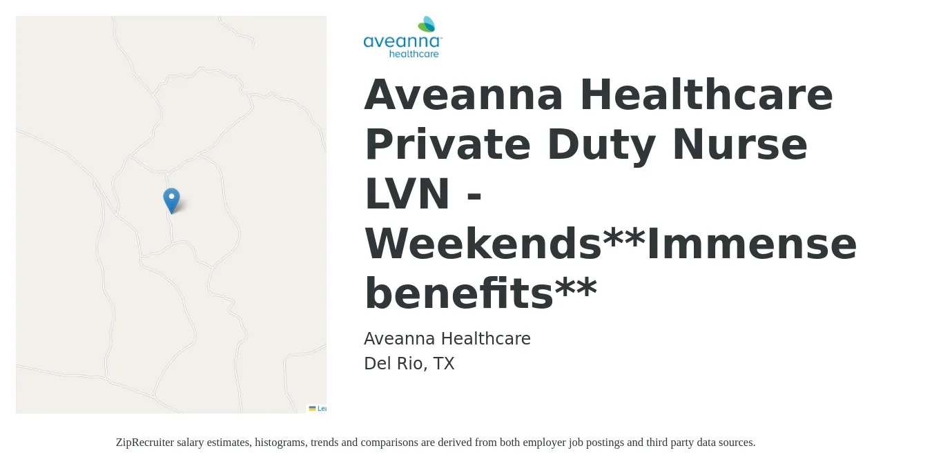 Aveanna Healthcare job posting for a Aveanna Healthcare Private Duty Nurse LVN - Weekends**Immense benefits** in Del Rio, TX with a salary of $1,100 to $1,550 Weekly with a map of Del Rio location.