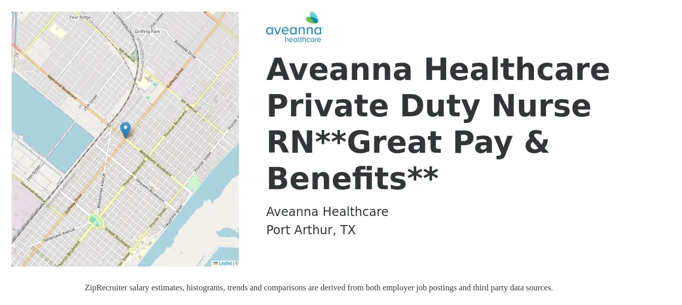 Aveanna Healthcare job posting for a Aveanna Healthcare Private Duty Nurse RN**Great Pay & Benefits** in Port Arthur, TX with a salary of $23 to $30 Hourly with a map of Port Arthur location.