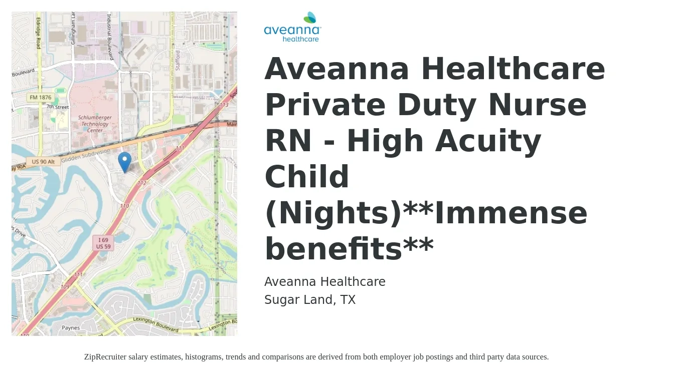 Aveanna Healthcare job posting for a Aveanna Healthcare Private Duty Nurse RN - High Acuity Child (Nights)**Immense benefits** in Sugar Land, TX with a salary of $25 to $32 Hourly with a map of Sugar Land location.