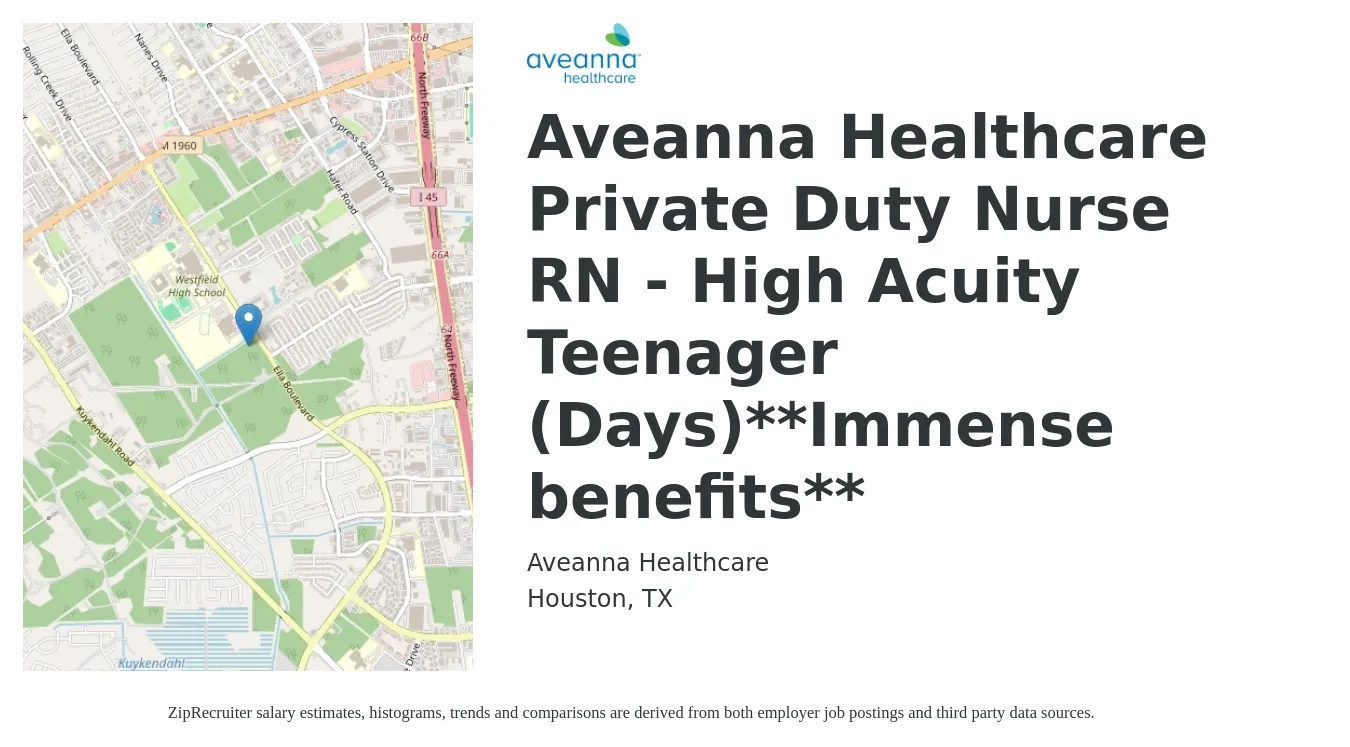 Aveanna Healthcare job posting for a Aveanna Healthcare Private Duty Nurse RN - High Acuity Teenager (Days)**Immense benefits** in Houston, TX with a salary of $26 to $34 Hourly with a map of Houston location.