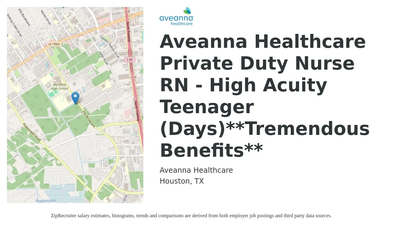Aveanna Healthcare job posting for a Aveanna Healthcare Private Duty Nurse RN - High Acuity Teenager (Days)**Tremendous Benefits** in Houston, TX with a salary of $26 to $34 Hourly with a map of Houston location.