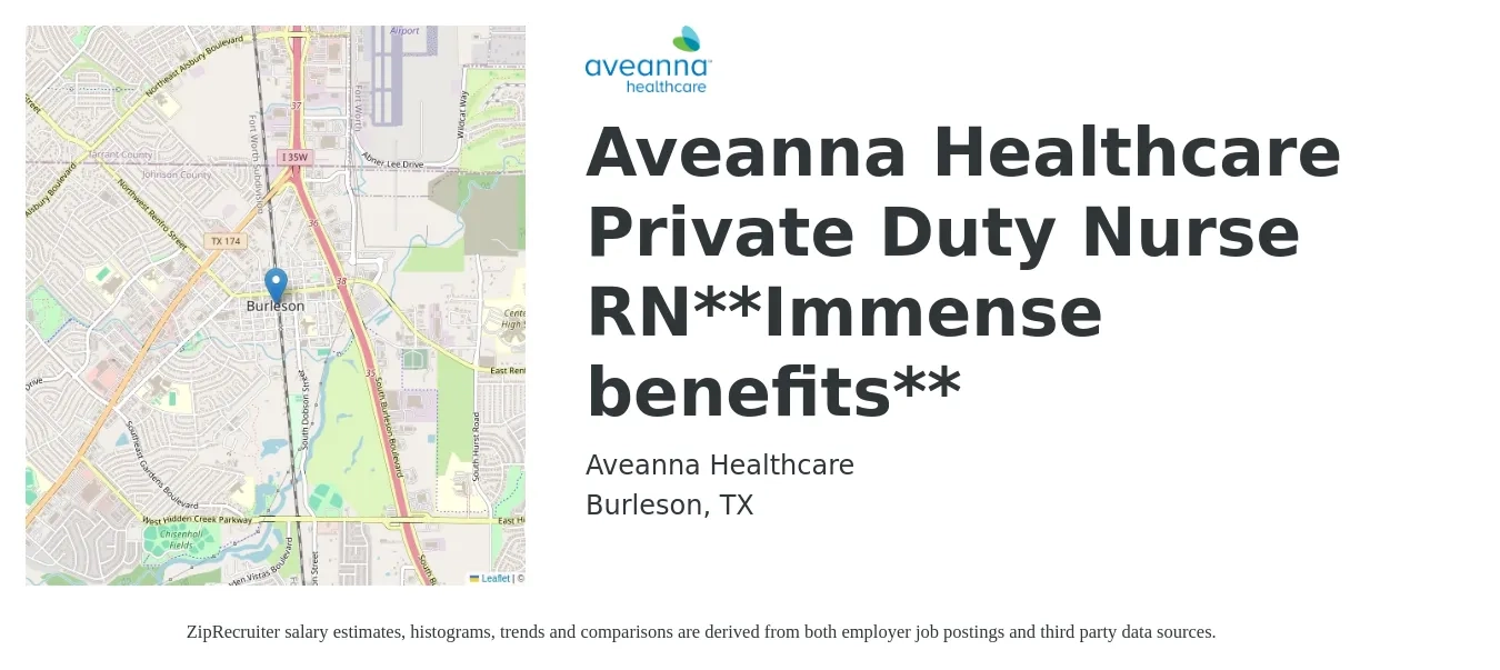 Aveanna Healthcare job posting for a Aveanna Healthcare Private Duty Nurse RN**Immense benefits** in Burleson, TX with a salary of $24 to $31 Hourly with a map of Burleson location.