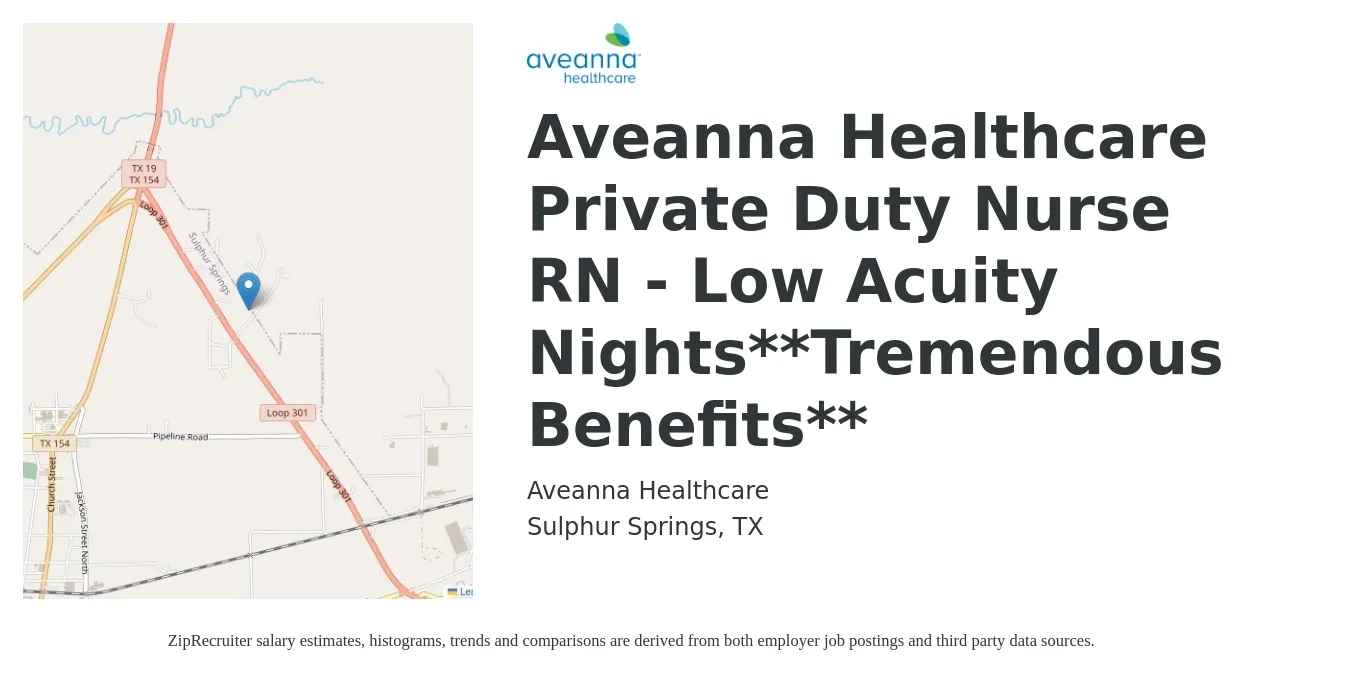 Aveanna Healthcare job posting for a Aveanna Healthcare Private Duty Nurse RN - Low Acuity Nights**Tremendous Benefits** in Sulphur Springs, TX with a salary of $22 to $29 Hourly with a map of Sulphur Springs location.