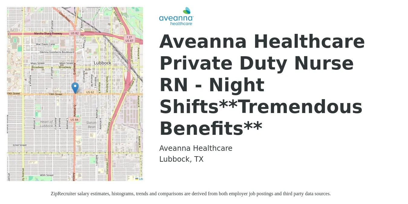 Aveanna Healthcare job posting for a Aveanna Healthcare Private Duty Nurse RN - Night Shifts**Tremendous Benefits** in Lubbock, TX with a salary of $24 to $30 Hourly with a map of Lubbock location.