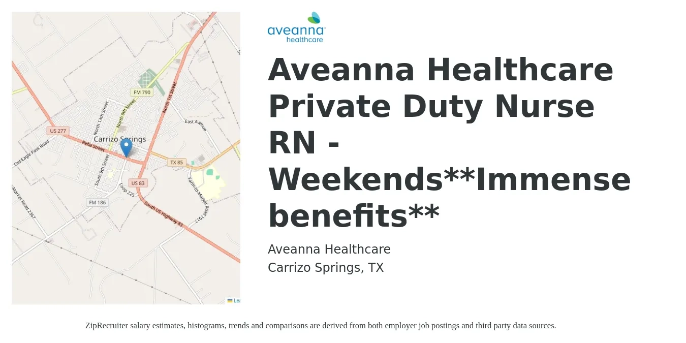 Aveanna Healthcare job posting for a Aveanna Healthcare Private Duty Nurse RN - Weekends**Immense benefits** in Carrizo Springs, TX with a salary of $26 to $33 Hourly with a map of Carrizo Springs location.