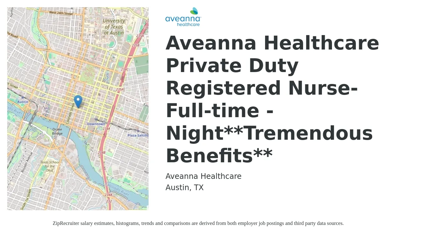 Aveanna Healthcare job posting for a Aveanna Healthcare Private Duty Registered Nurse-Full-time - Night**Tremendous Benefits** in Austin, TX with a salary of $35 to $54 Hourly with a map of Austin location.