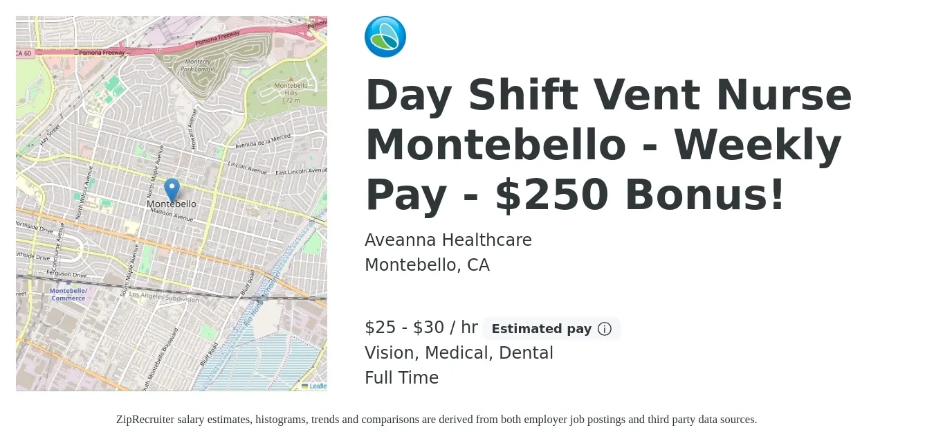Aveanna Healthcare job posting for a Day Shift Vent Nurse Montebello - Weekly Pay - $250 Bonus! in Montebello, CA with a salary of $26 to $32 Hourly and benefits including medical, retirement, vision, dental, and life_insurance with a map of Montebello location.