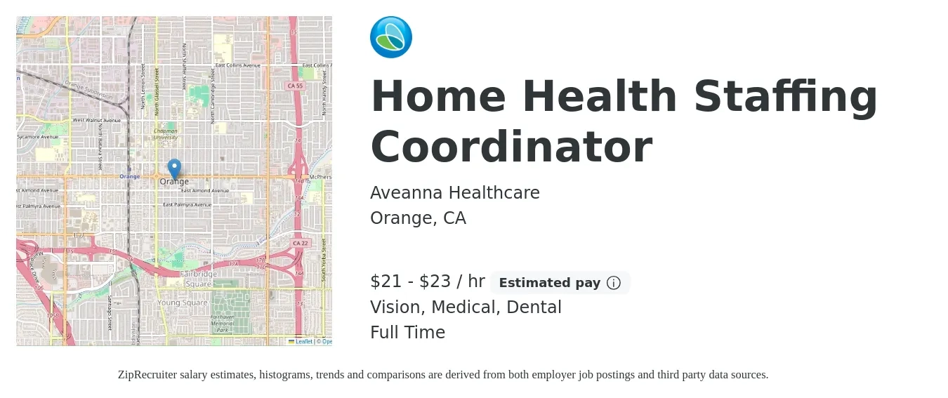 Aveanna Healthcare job posting for a Home Health Staffing Coordinator in Orange, CA with a salary of $22 to $24 Hourly (plus commission) and benefits including medical, pto, retirement, vision, dental, and life_insurance with a map of Orange location.