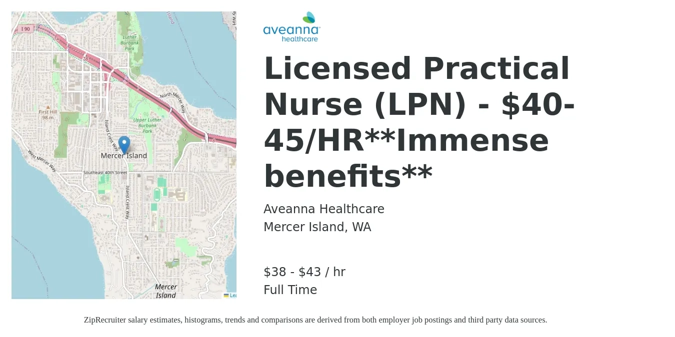 Aveanna Healthcare job posting for a Licensed Practical Nurse (LPN) - $40-45/HR**Immense benefits** in Mercer Island, WA with a salary of $40 to $45 Hourly with a map of Mercer Island location.
