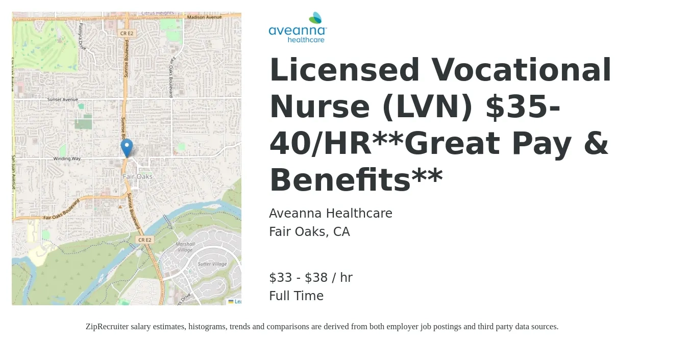 Aveanna Healthcare job posting for a Licensed Vocational Nurse (LVN) $35-40/HR**Great Pay & Benefits** in Fair Oaks, CA with a salary of $35 to $40 Hourly with a map of Fair Oaks location.