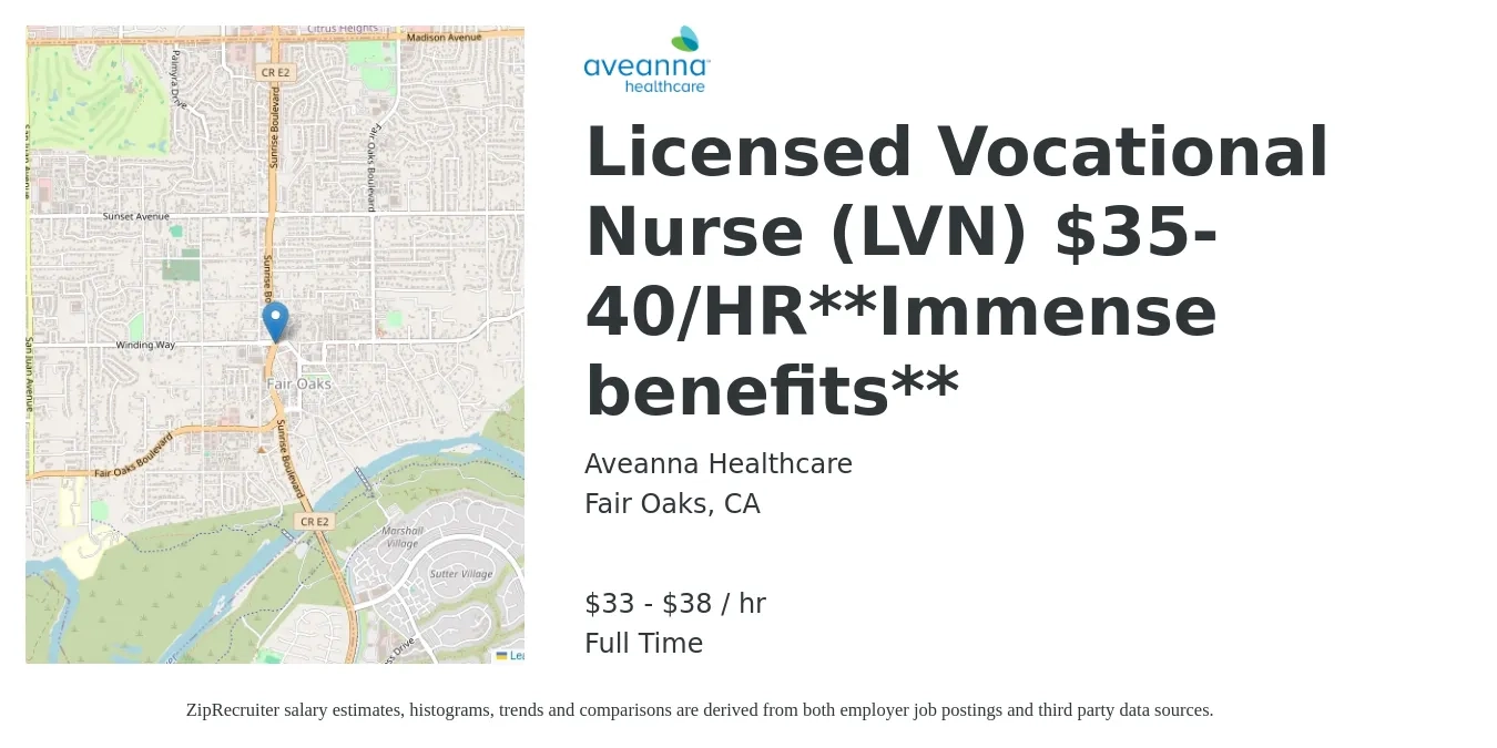 Aveanna Healthcare job posting for a Licensed Vocational Nurse (LVN) $35-40/HR**Immense benefits** in Fair Oaks, CA with a salary of $35 to $40 Hourly with a map of Fair Oaks location.