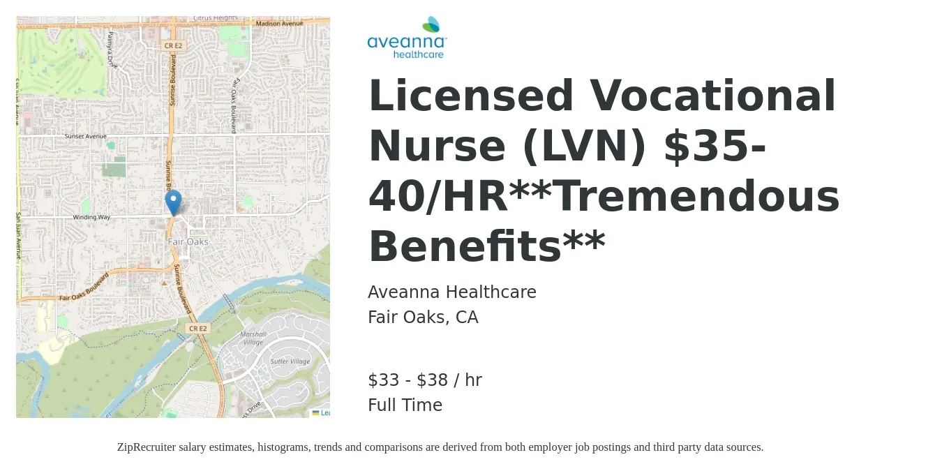 Aveanna Healthcare job posting for a Licensed Vocational Nurse (LVN) $35-40/HR**Tremendous Benefits** in Fair Oaks, CA with a salary of $35 to $40 Hourly with a map of Fair Oaks location.