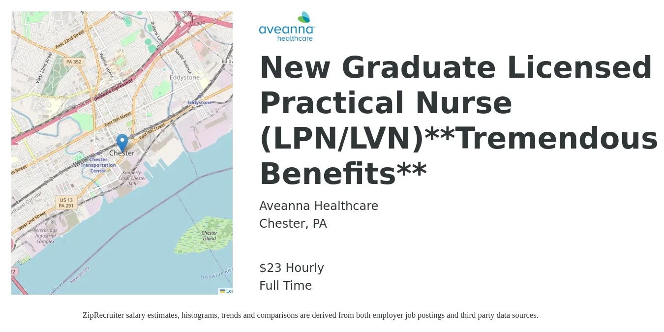 Aveanna Healthcare job posting for a New Graduate Licensed Practical Nurse (LPN/LVN)**Tremendous Benefits** in Chester, PA with a salary of $24 Hourly with a map of Chester location.