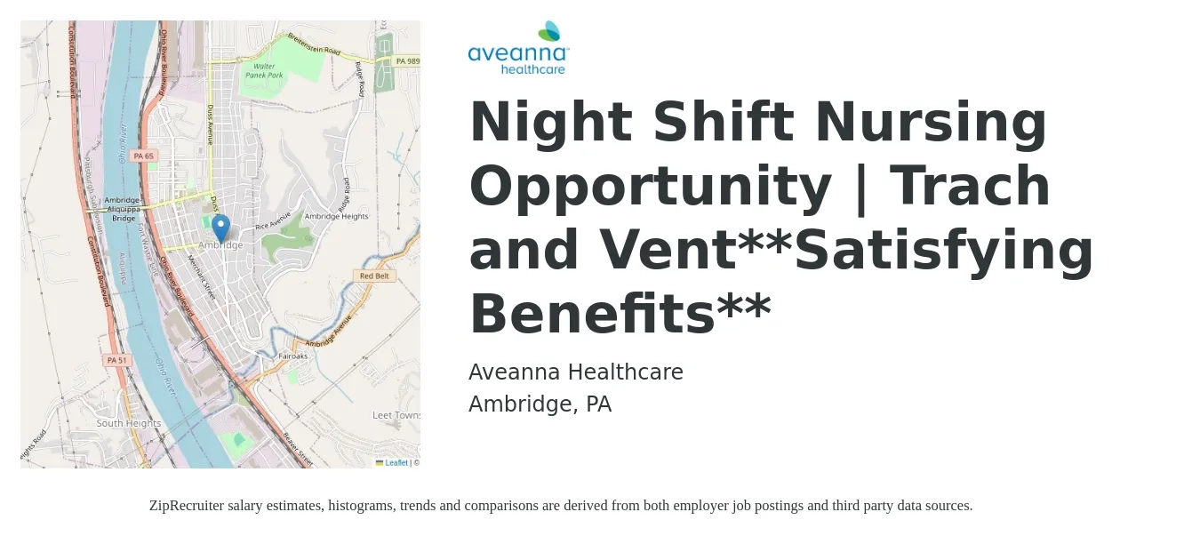 Aveanna Healthcare job posting for a Night Shift Nursing Opportunity | Trach and Vent**Satisfying Benefits** in Ambridge, PA with a salary of $26 to $35 Hourly with a map of Ambridge location.