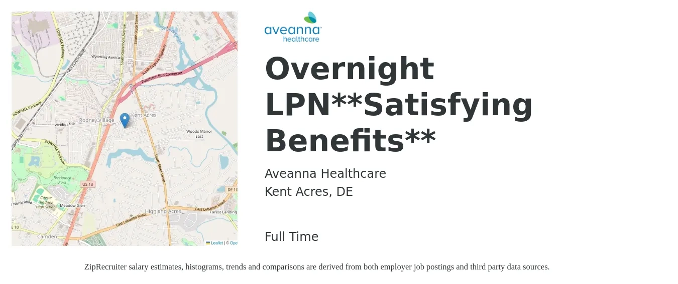 Aveanna Healthcare job posting for a Overnight LPN**Satisfying Benefits** in Kent Acres, DE with a salary of $26 to $35 Hourly with a map of Kent Acres location.