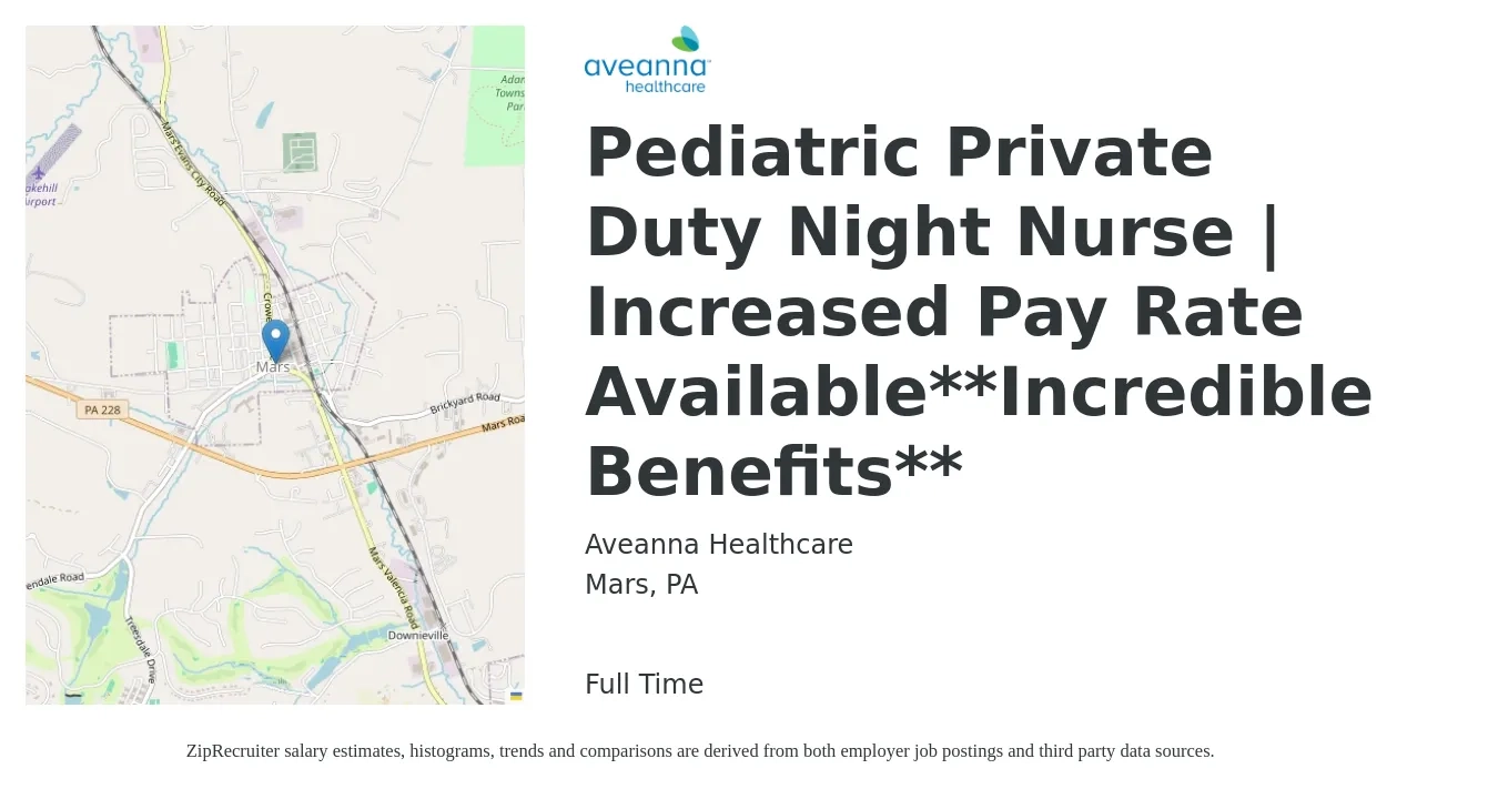 Aveanna Healthcare job posting for a Pediatric Private Duty Night Nurse | Increased Pay Rate Available**Incredible Benefits** in Mars, PA with a salary of $29 to $41 Hourly with a map of Mars location.