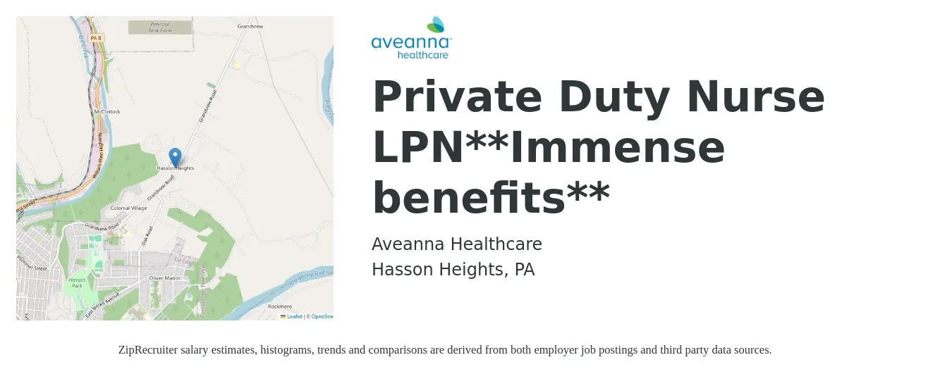 Aveanna Healthcare job posting for a Private Duty Nurse LPN**Immense benefits** in Hasson Heights, PA with a salary of $24 to $32 Hourly with a map of Hasson Heights location.