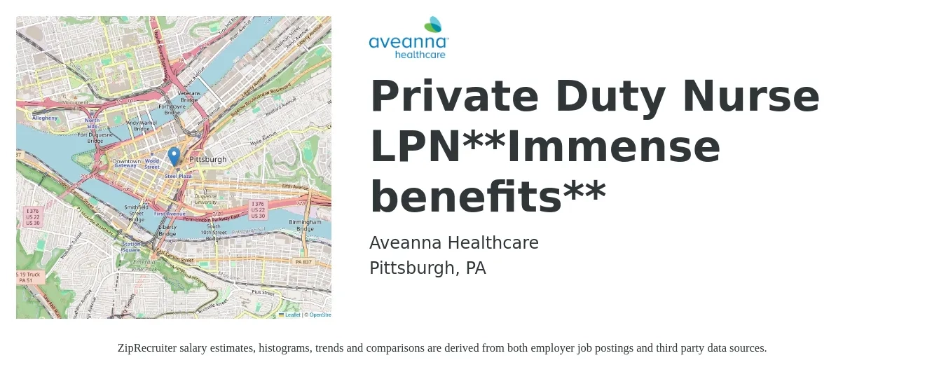 Aveanna Healthcare job posting for a Private Duty Nurse LPN**Immense benefits** in Pittsburgh, PA with a salary of $24 to $32 Hourly with a map of Pittsburgh location.