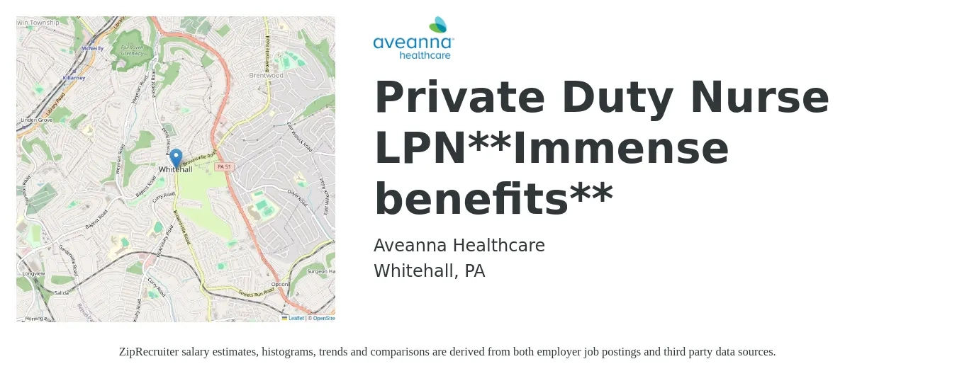 Aveanna Healthcare job posting for a Private Duty Nurse LPN**Immense benefits** in Whitehall, PA with a salary of $24 to $32 Hourly with a map of Whitehall location.
