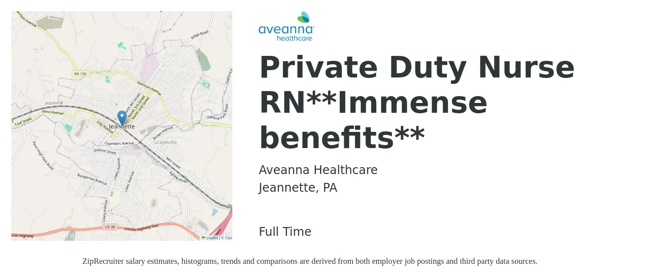 Aveanna Healthcare job posting for a Private Duty Nurse RN**Immense benefits** in Jeannette, PA with a salary of $25 to $32 Hourly with a map of Jeannette location.