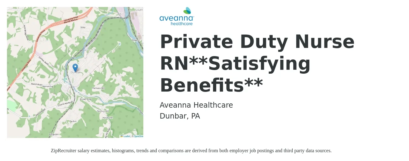 Aveanna Healthcare job posting for a Private Duty Nurse RN**Satisfying Benefits** in Dunbar, PA with a salary of $26 to $39 Hourly with a map of Dunbar location.