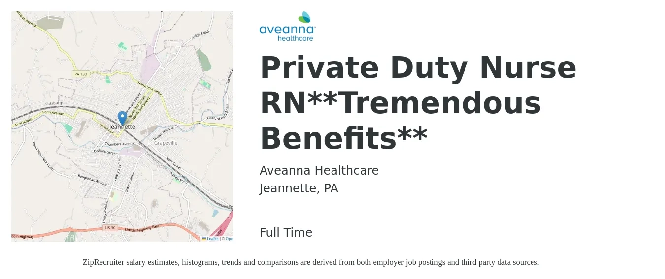 Aveanna Healthcare job posting for a Private Duty Nurse RN**Tremendous Benefits** in Jeannette, PA with a salary of $25 to $32 Hourly with a map of Jeannette location.