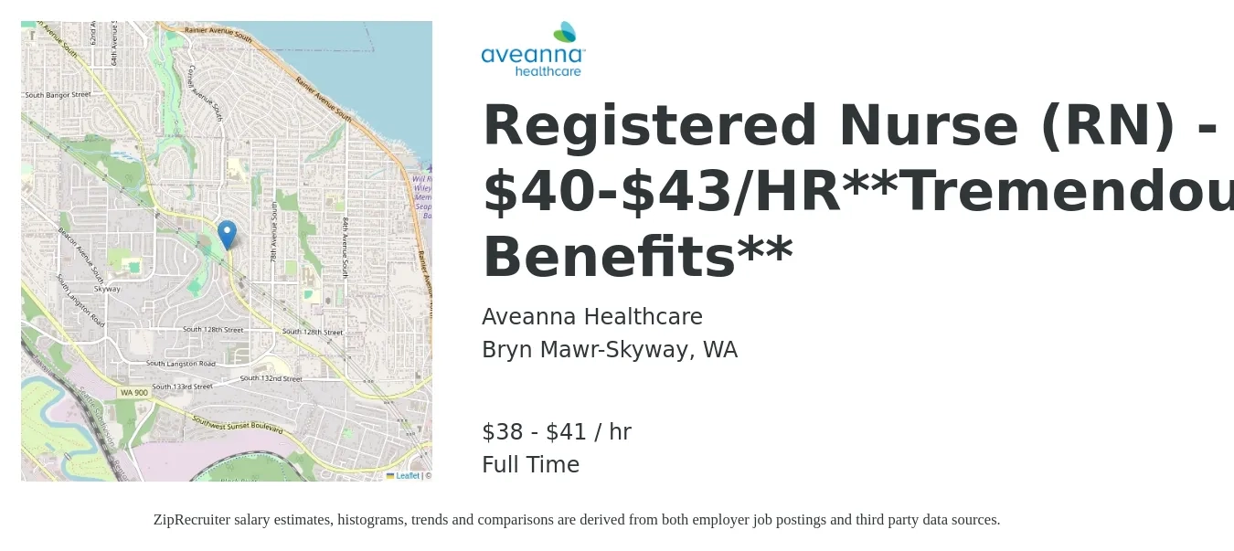 Aveanna Healthcare job posting for a Registered Nurse (RN) - $40-$43/HR**Tremendous Benefits** in Bryn Mawr-Skyway, WA with a salary of $40 to $43 Hourly with a map of Bryn Mawr-Skyway location.