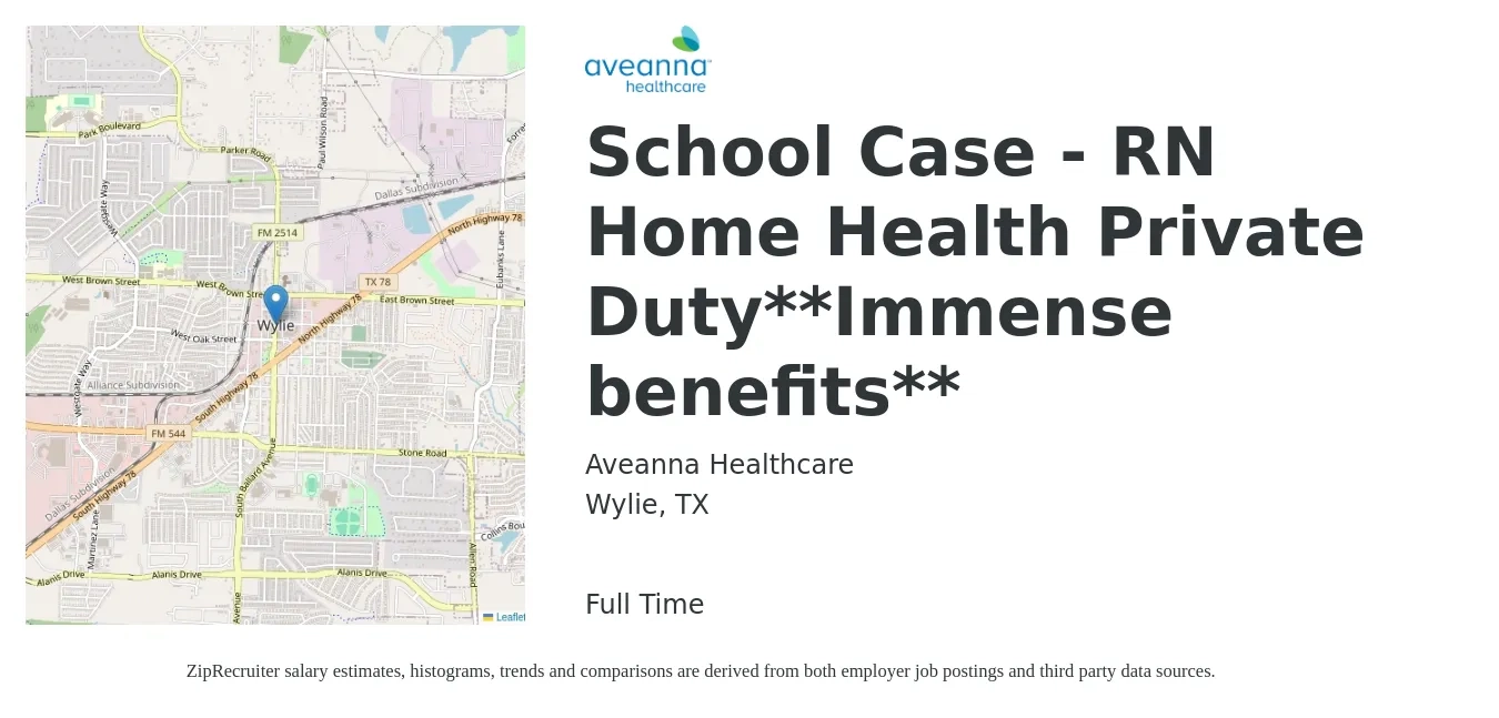Aveanna Healthcare job posting for a School Case - RN Home Health Private Duty**Immense benefits** in Wylie, TX with a salary of $19 to $27 Hourly with a map of Wylie location.