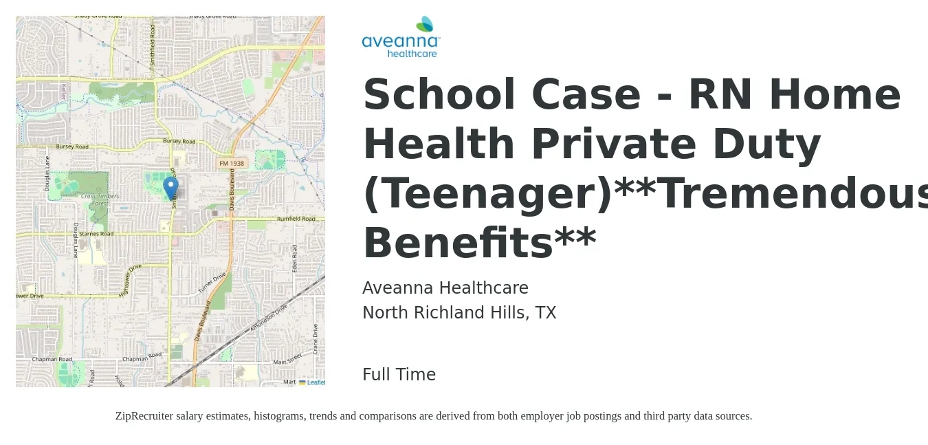 Aveanna Healthcare job posting for a School Case - RN Home Health Private Duty (Teenager)**Tremendous Benefits** in North Richland Hills, TX with a salary of $32 to $52 Hourly with a map of North Richland Hills location.