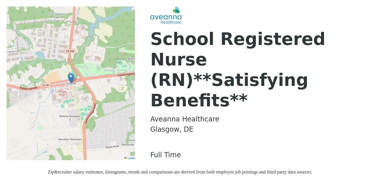 Aveanna Healthcare job posting for a School Registered Nurse (RN)**Satisfying Benefits** in Glasgow, DE with a salary of $34 to $52 Hourly with a map of Glasgow location.