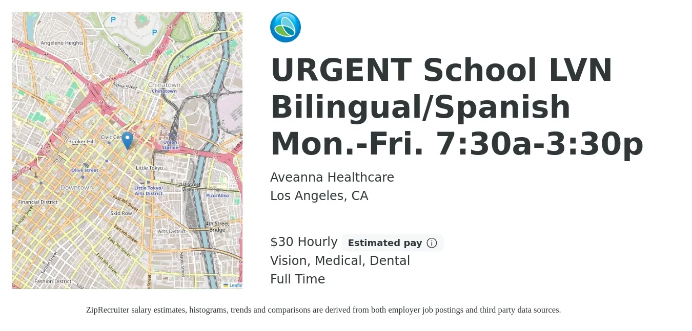Aveanna Healthcare job posting for a URGENT School LVN Bilingual/Spanish Mon.-Fri. 7:30a-3:30p in Los Angeles, CA with a salary of $32 Hourly and benefits including medical, retirement, vision, dental, and life_insurance with a map of Los Angeles location.