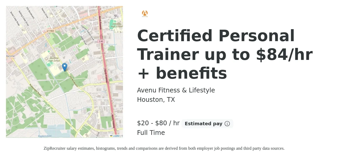 Avenu Fitness & Lifestyle job posting for a Certified Personal Trainer up to $84/hr + benefits in Houston, TX with a salary of $21 to $84 Hourly with a map of Houston location.