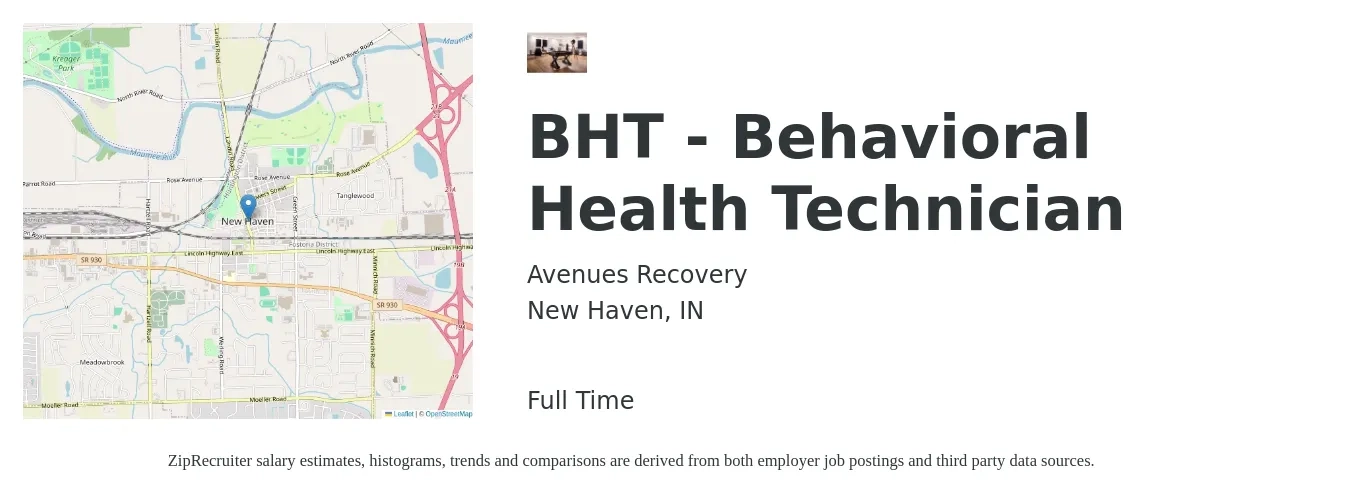 Avenues Recovery job posting for a BHT - Behavioral Health Technician in New Haven, IN with a salary of $15 to $18 Hourly with a map of New Haven location.
