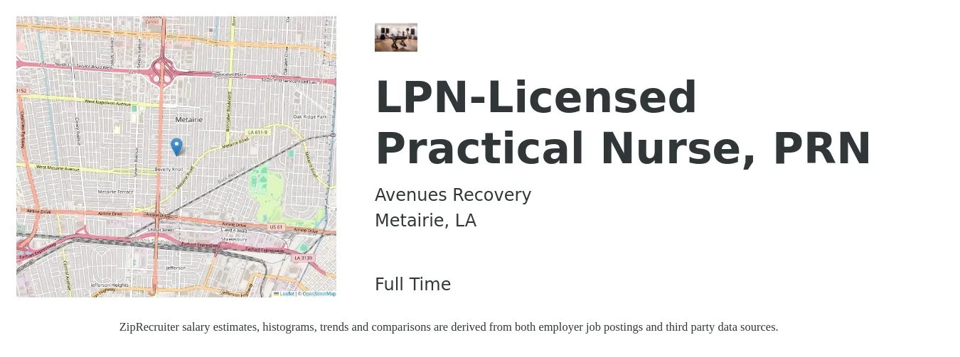 Avenues Recovery job posting for a LPN-Licensed Practical Nurse, PRN in Metairie, LA with a salary of $23 to $32 Hourly with a map of Metairie location.