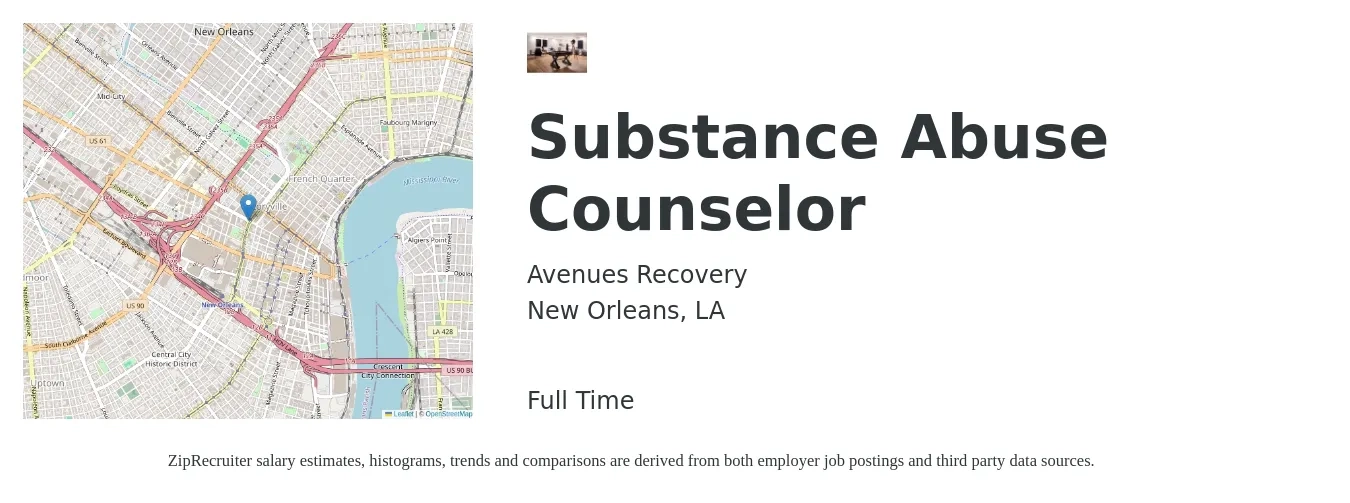 Avenues Recovery job posting for a Substance Abuse Counselor in New Orleans, LA with a salary of $21 to $29 Hourly with a map of New Orleans location.