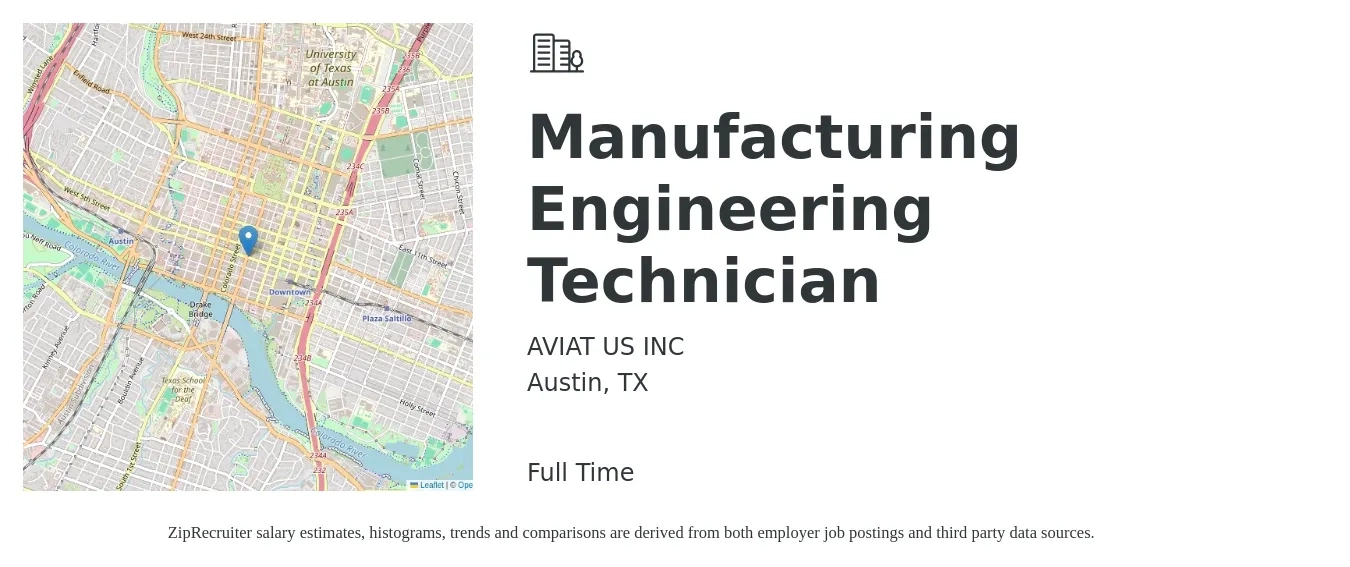AVIAT US INC job posting for a Manufacturing Engineering Technician in Austin, TX with a salary of $24 to $34 Hourly with a map of Austin location.