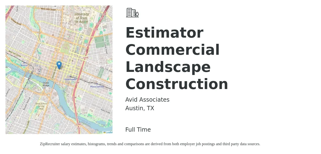 Avid Associates job posting for a Estimator Commercial Landscape Construction in Austin, TX with a salary of $72,900 to $106,600 Yearly with a map of Austin location.