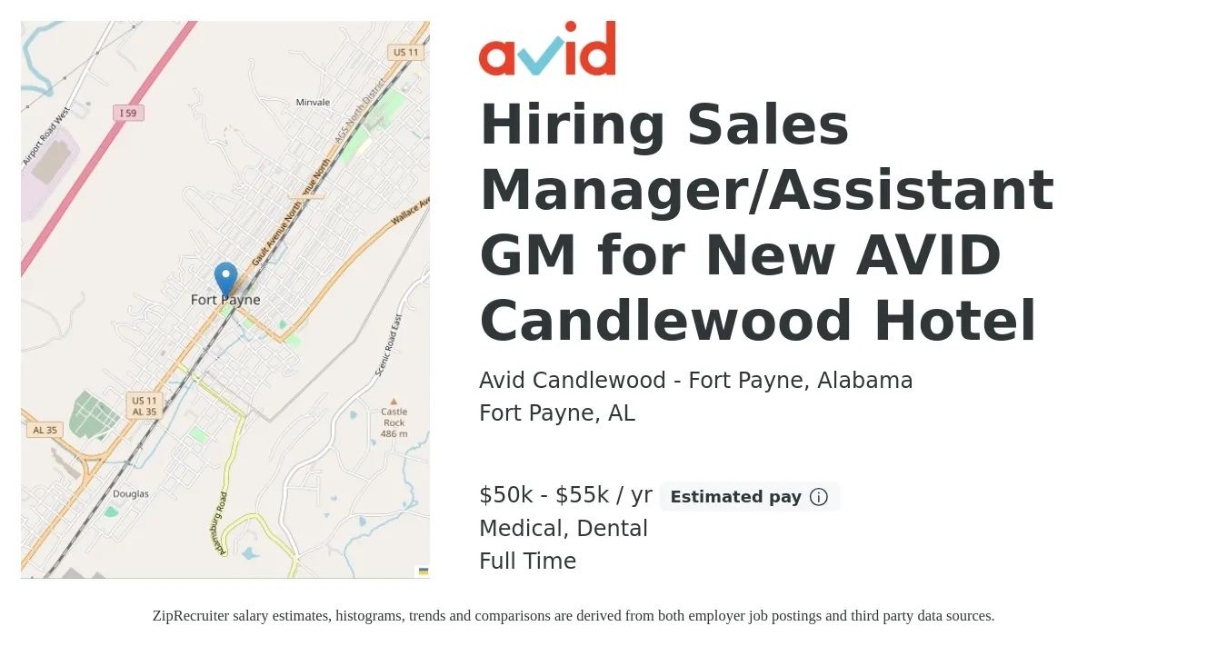 Avid Candlewood - Fort Payne, Alabama job posting for a Hiring Sales Manager/Assistant GM for New AVID Candlewood Hotel in Fort Payne, AL with a salary of $50,000 to $55,000 Yearly and benefits including medical, pto, retirement, and dental with a map of Fort Payne location.