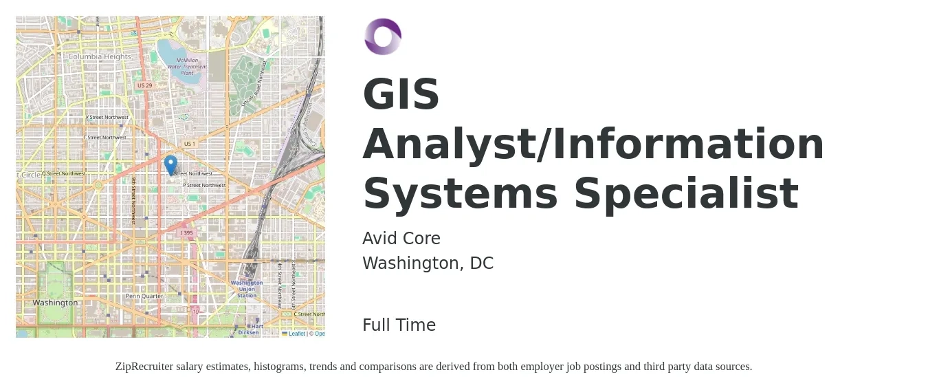 Avid Core job posting for a GIS Analyst/Information Systems Specialist in Washington, DC with a salary of $80,000 to $125,000 Yearly with a map of Washington location.
