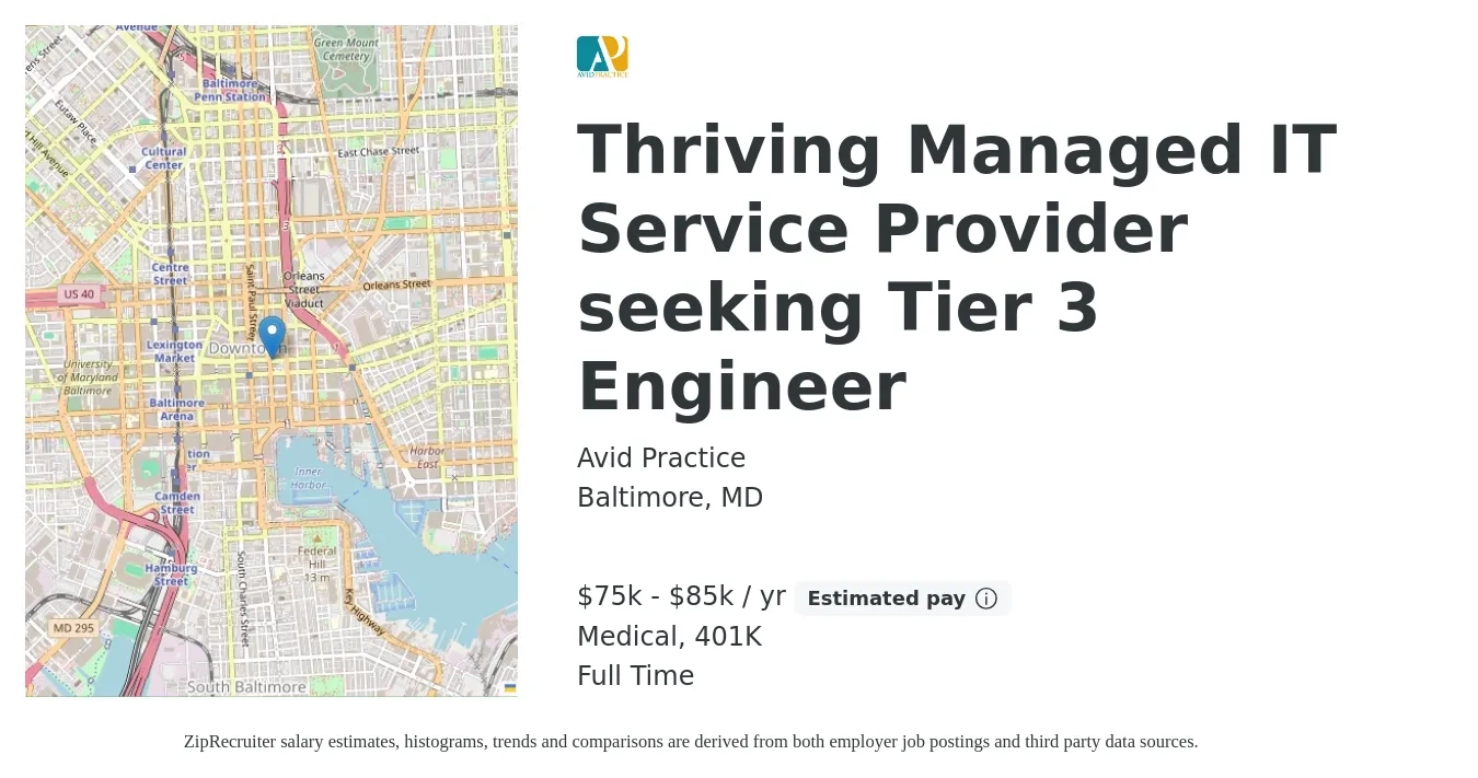 Avid Practice job posting for a Thriving Managed IT Service Provider seeking Tier 3 Engineer in Baltimore, MD with a salary of $75,000 to $85,000 Yearly and benefits including medical, and 401k with a map of Baltimore location.