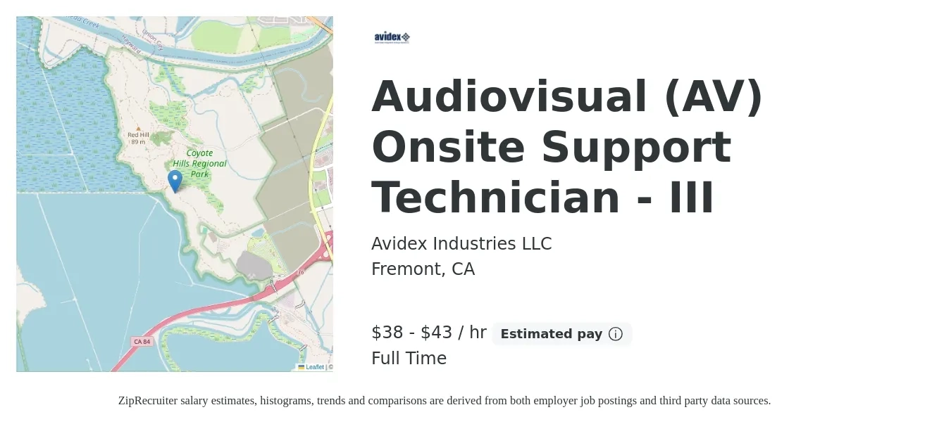 Avidex Industries LLC job posting for a Audiovisual (AV) Onsite Support Technician - III in Fremont, CA with a salary of $40 to $45 Hourly with a map of Fremont location.